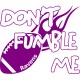 Don't Fumble Me Onesie