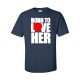 Born To Love Her (Short Sleeve)